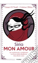 Siria mon amour. E-book. Formato EPUB ebook