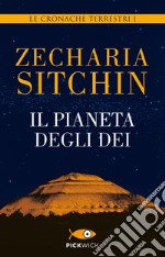 Il pianeta degli dei. Le cronache terrestri. E-book. Formato EPUB ebook