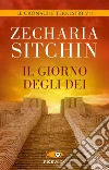 Il giorno degli dei. Le cronache terrestri. E-book. Formato EPUB ebook di Zecharia Sitchin