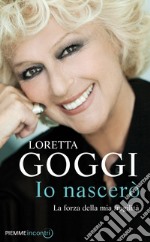 Io nascerò. La forza della mia fragilità. E-book. Formato EPUB ebook