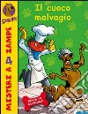 Il cuoco malvagio. Scooby-Doo!. E-book. Formato EPUB ebook di Scooby-Doo