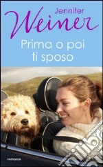 Prima o poi ti sposo. E-book. Formato EPUB ebook