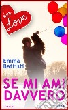 Se mi ami davvero. E-book. Formato EPUB ebook