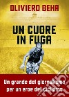 Un cuore in fuga. E-book. Formato EPUB ebook