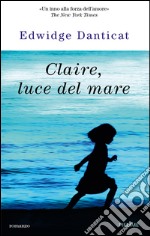 Claire, luce del mare. E-book. Formato EPUB ebook