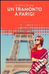 Un tramonto a Parigi. E-book. Formato EPUB ebook di Jenny Colgan