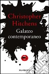 Galateo contemporaneo. E-book. Formato EPUB ebook di Christopher Hitchens