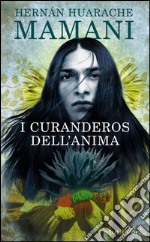 I curanderos dell'anima. E-book. Formato EPUB ebook