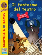 Il fantasma del teatro. Scooby-Doo!. E-book. Formato EPUB ebook