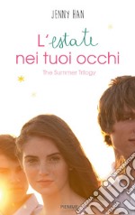 L' estate nei tuoi occhi. The summer trilogy. E-book. Formato EPUB ebook