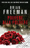 Polvere alla polvere. E-book. Formato EPUB ebook di Brian Freeman
