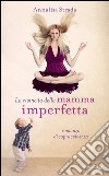 La rivincita della mamma imperfetta. Romanzo di sopravvivenza. E-book. Formato EPUB ebook