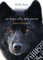 Romeo. Storia di un lupo. E-book. Formato EPUB ebook