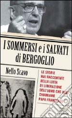 I sommersi e i salvati di Bergoglio. E-book. Formato EPUB ebook