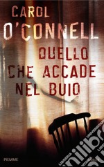 Quello che accade nel buio. E-book. Formato EPUB ebook