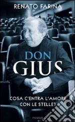 Don Gius. Cosa c'entra l'amore con le stelle?. E-book. Formato EPUB ebook