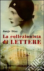 La collezionista di lettere. E-book. Formato EPUB ebook