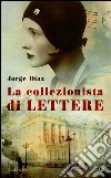 La collezionista di lettere. E-book. Formato EPUB ebook