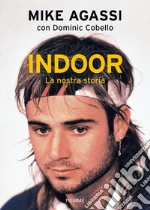 Indoor. La nostra storia. E-book. Formato EPUB