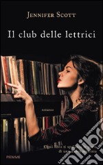 Il club delle lettrici. E-book. Formato EPUB ebook