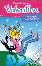 In viaggio con Valentina. E-book. Formato EPUB