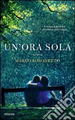 Un' ora sola. E-book. Formato EPUB ebook