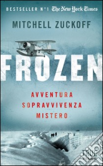 Frozen. E-book. Formato EPUB ebook di Mitchell Zuckoff