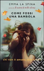 Come fossi una bambola. E-book. Formato EPUB ebook