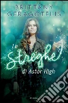 Le streghe di Astor High. E-book. Formato EPUB ebook di Brittany Geragotelis