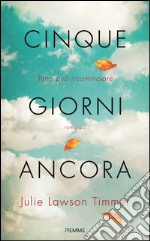 Cinque giorni ancora. E-book. Formato EPUB ebook