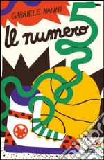 Il numero 5. E-book. Formato EPUB ebook