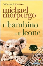 Il bambino e il leone. E-book. Formato EPUB ebook