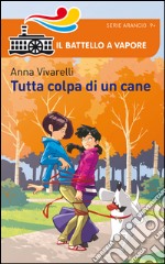 Tutta colpa di un cane. E-book. Formato EPUB ebook