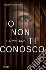 Io non ti conosco. E-book. Formato EPUB ebook