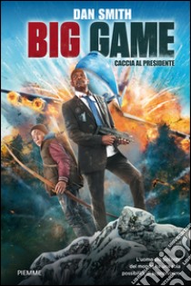 Big game. E-book. Formato EPUB ebook di Dan Smith