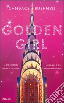 Golden girl. E-book. Formato EPUB ebook di Candace Bushnell