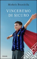 Vinceremo di sicuro. E-book. Formato EPUB ebook