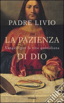 La pazienza di Dio. E-book. Formato EPUB ebook di Livio Fanzaga