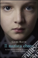 Il nazista ebreo. E-book. Formato EPUB ebook