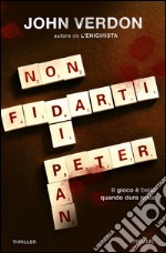 Non fidarti di Peter Pan. E-book. Formato EPUB ebook