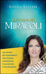 La strada dei miracoli. E-book. Formato EPUB ebook