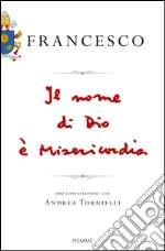 Il nome di Dio è misericordia. E-book. Formato EPUB ebook