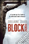 Block 262830. E-book. Formato EPUB ebook di Guillaume Zeller