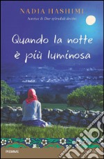 Quando la notte è più luminosa. E-book. Formato EPUB