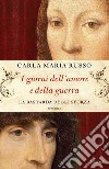 I giorni dell'amore e della guerra. E-book. Formato EPUB ebook