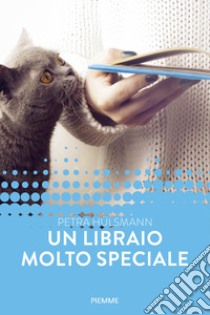 Un libraio molto speciale. E-book. Formato EPUB ebook di Petra Hülsmann