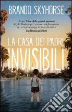 La casa dei padri invisibili. E-book. Formato EPUB ebook