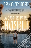 La casa dei padri invisibili. E-book. Formato EPUB ebook