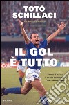 Il gol è tutto. E-book. Formato EPUB ebook