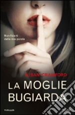 La moglie bugiarda. E-book. Formato EPUB